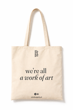 Torba bawełniana "We're all a work of art"